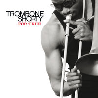 Encore - Trombone Shorty, Warren Haynes