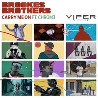 Carry Me On - Brookes Brothers, Chrom3