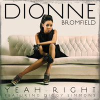 Yeah Right - Dionne Bromfield, Diggy Simmons