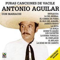 El Chiflador - ANTONIO AGUILAR