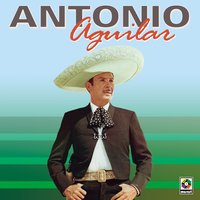 Noviando En Lo Obscurito - ANTONIO AGUILAR