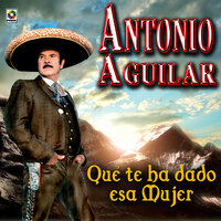 Las Mañanitas Mexicanas - ANTONIO AGUILAR