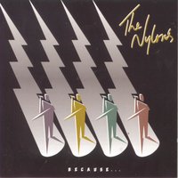 Will You Still Love Me Tomorrow - The Nylons