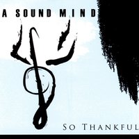 Whats Out There For Me - A Sound Mind