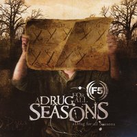 A Drug For All Seasons - F5