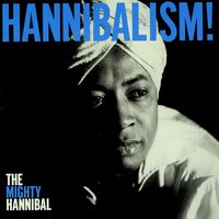 Somebody In The World For You - The Mighty Hannibal