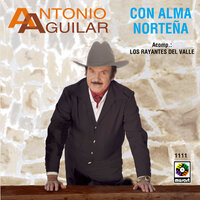 Ora Por Idea - ANTONIO AGUILAR