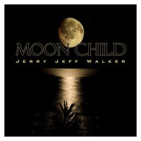 Moon Child - Jerry Jeff Walker