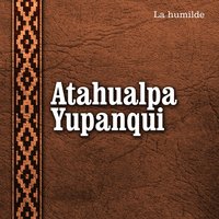 La Andariega - Atahualpa Yupanqui