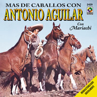 El Corralero - ANTONIO AGUILAR