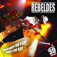 Cadillac - Los Rebeldes, Rebeldes, Loquillo