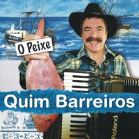 O Peixe - Quim Barreiros