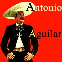 Laguna De Pesares (Ranchera) - ANTONIO AGUILAR, Mariachi Zapopán