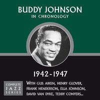 When My Man Comes Home (07-30-42) - Buddy Johnson