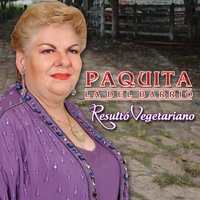 Resulto Vegetariano - Paquita la del Barrio