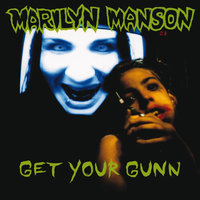 Mother Inferior Got Her Gunn - Marilyn Manson