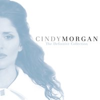 I Will Be Free - Cindy Morgan
