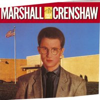 What Time Is It? - Marshall Crenshaw
