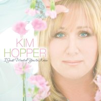 That Sounds Like Heaven To Me - Kim Hopper
