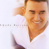 Teimoso demais - Amado Batista