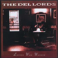 Touch One Heart - The Del Lords