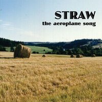 The Aeroplane Song - Straw