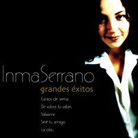 De sobra lo sabes - Inma Serrano