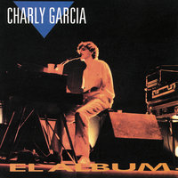 Vos También Estabas Verde - Charly García