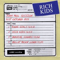 Bullet Proof Lover (John Peel Session) - Rich Kids