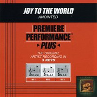 Joy To The World (Key-Db-D-Eb-Premiere Performance Plus) - Anointed