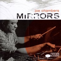 Mirrors - Joe Chambers