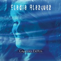 La Voz De Buenos Aires - Eladia Blazquez