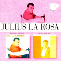 Try A Little Tenderness - Julius La Rosa