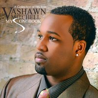 Encouragement Medley-My Worship Is For Real - Vashawn Mitchell