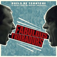 Demain, Demain - Fabulous Trobadors