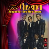 That's My Desire - The Chessmen