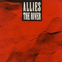 Can't Stop The River - Allies