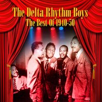 Just Squeeze Me (But Don't Tease Me) - The Delta Rhythm Boys