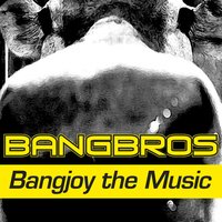 Bangjoy the Music - Bangbros