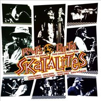 I Should Have Known Better - The Skatalites