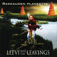 Rakkauden planeetta - Leevi And The Leavings