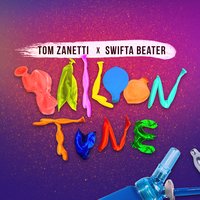Balloon Tune - Tom Zanetti, Swifta Beater