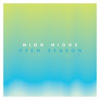 Slow It Down - High Highs