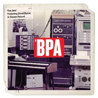 Toe Jam - The BPA, David Byrne, Dizzee Rascal