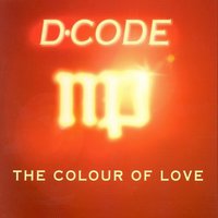 The Colour Of Love (Defragmentation) - D-Code