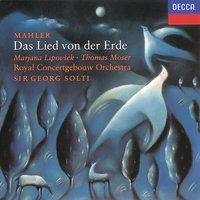 Mahler: Das Lied von der Erde - Von der Schönheit - Marjana Lipovsek, Royal Concertgebouw Orchestra, Sir Georg Solti