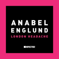 London Headache - Anabel Englund, Purple Disco Machine
