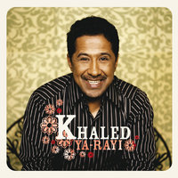 Ya Galbi - Khaled