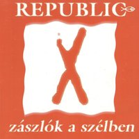 Zászlók a szélben - Republic