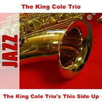 Honeysuckle Rose - Original - The King Cole Trio